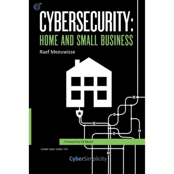 Pre-Owned Cybersecurity: Home and Small Business (Paperback) 1911452045 9781911452041