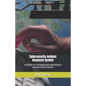 Cybersecurity Incident Response System, (Paperback)