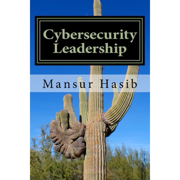 Pre-Owned Cybersecurity Leadership: Powering the Modern Organization (Paperback) 1502312115 9781502312112