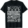 thumbnail image 1 of Cybersecurity Professional - Hacker Certified Tech Security T-Shirt, 1 of 3