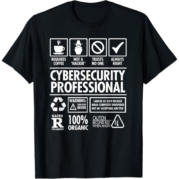 Cybersecurity Professional "Not a Hacker" Funny Job T-Shirt