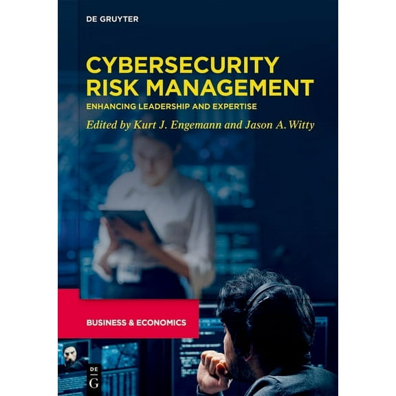 Cybersecurity Risk Management: Enhancing Leadership and Expertise, (Hardcover)