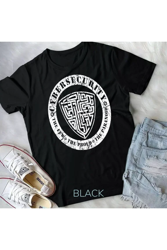 Cybersecurity Shirt The Few The Proud The Paranoid Unisex T-Shirt