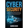 thumbnail image 1 of Cybersecurity: A Simple Beginner's Guide to Cybersecurity, Computer Networks and Protecting Oneself from Hacking in the , (Hardcover), 1 of 1