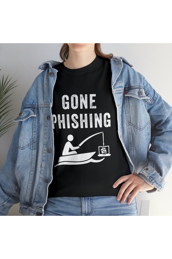 Cybersecurity Social Engineering Hacker Gone Phishing TShirt
