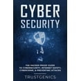 thumbnail image 1 of Cybersecurity: The Hacker Proof Guide To Cybersecurity, Internet Safety, Cybercrime, &amp; Preventing Attacks, (Paperback), 1 of 1