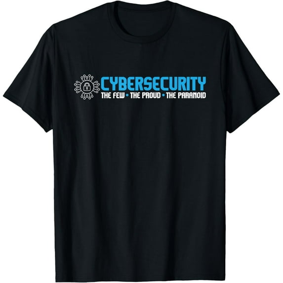 Cybersecurity The Paranoid - IT Analyst Programmer Hacker T-Shirt