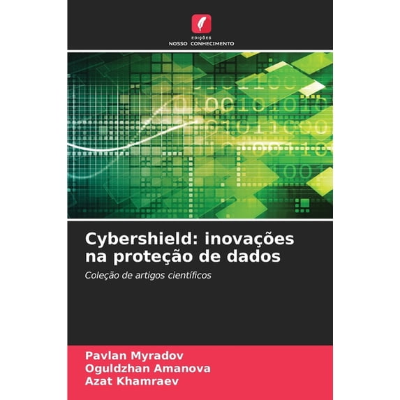 Cybershield: inovações na proteção de dados, (Paperback)