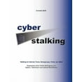 thumbnail image 1 of Cyberstalking - Stalking im Internet, Foren, Newsgroups, Chats, per eMail: Ergebnisse einer Online-Befragung von Opfern,, (Paperback), 1 of 1