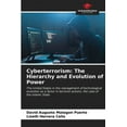 thumbnail image 1 of Cyberterrorism: The Hierarchy and Evolution of Power (Paperback), 1 of 1