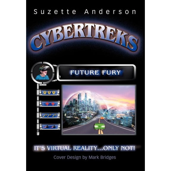Cybertreks: Future Fury, (Hardcover)