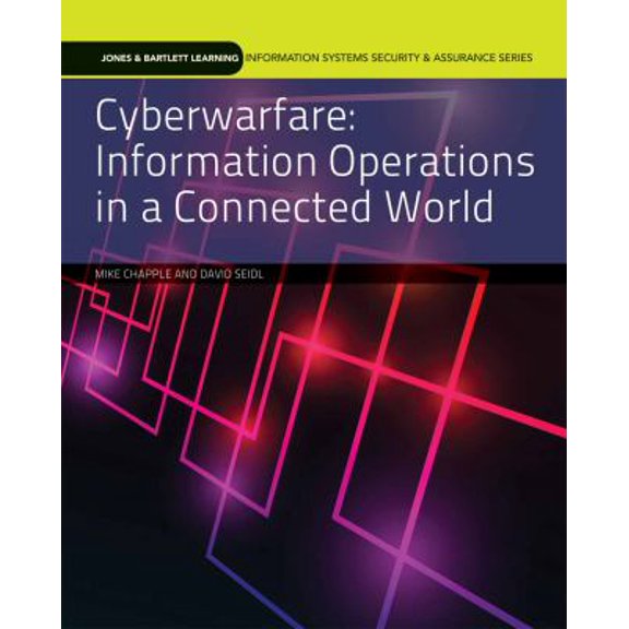 Pre-Owned Cyberwarfare: Information Operations in a Connected World (Paperback) 1284058484 9781284058482