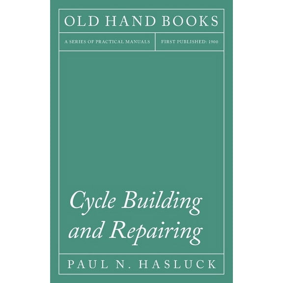 Cycle Building and Repairing, (Paperback)