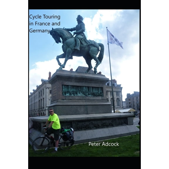 Cycle touring in France and Germany: A selection of notes