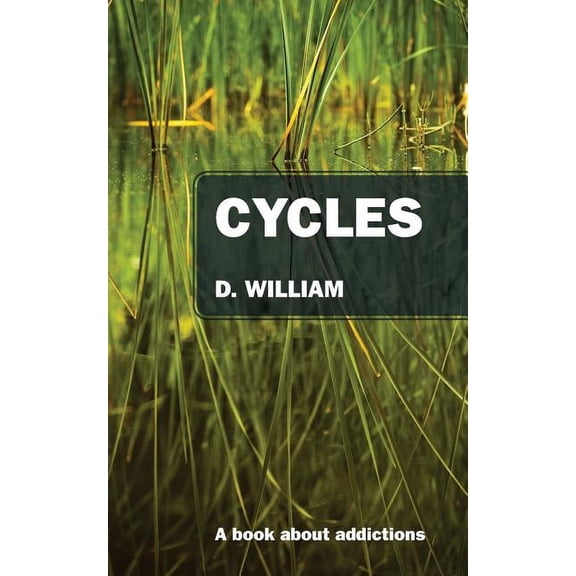 Cycles: A Book About Addictions, (Paperback)
