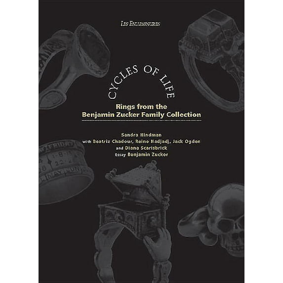Cycles of Life : Rings From The Benjamin Zucker Family Collection (Paperback)