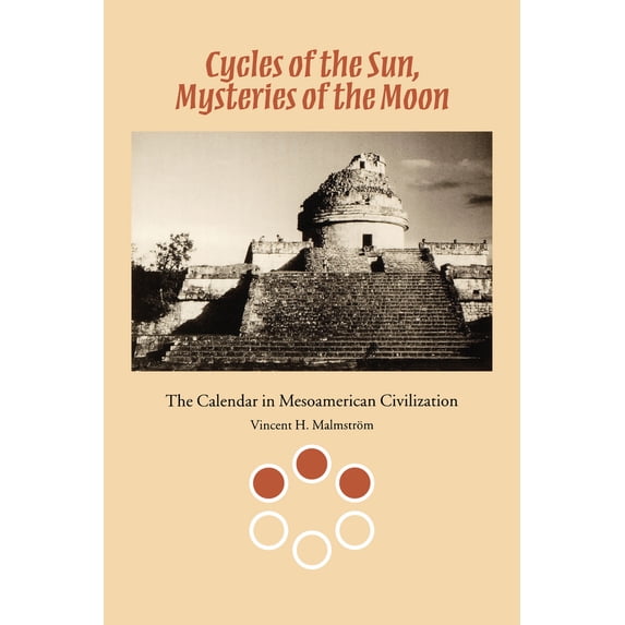 Pre-Owned Cycles of the Sun, Mysteries of the Moon: The Calendar in Mesoamerican Civilization (Paperback) 0292751974 9780292751972