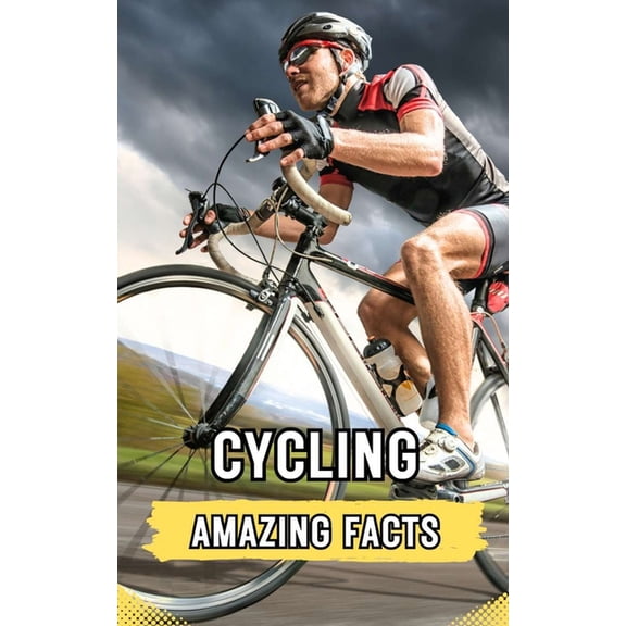 Cycling: Amazing Facts, (Paperback)