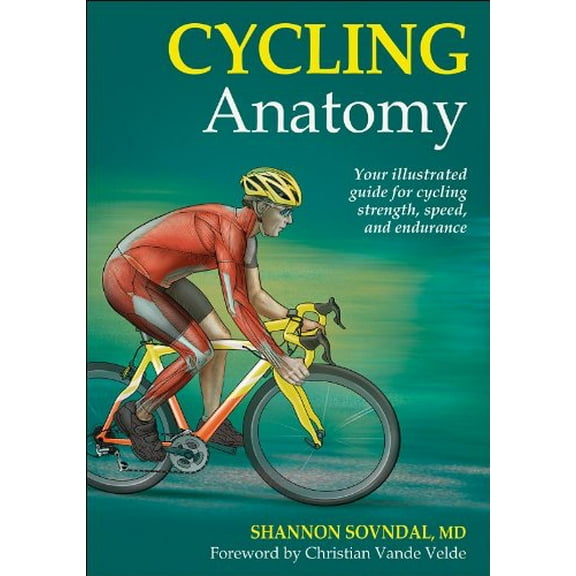 Pre-Owned Cycling Anatomy (Paperback) 0736075879 9780736075879