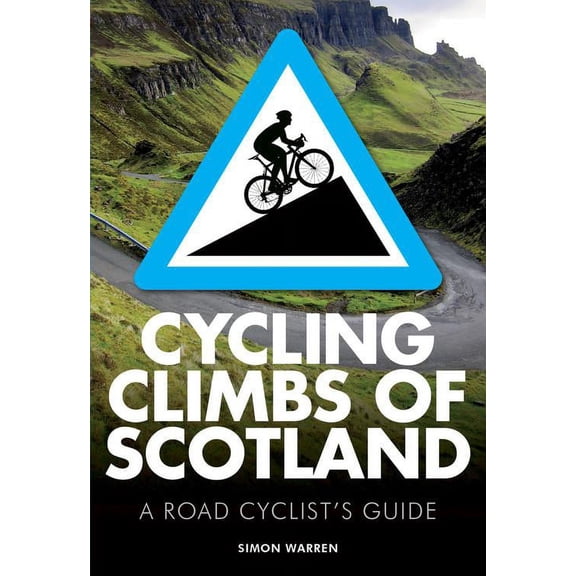 Cycling Climbs of Scotland (Paperback)