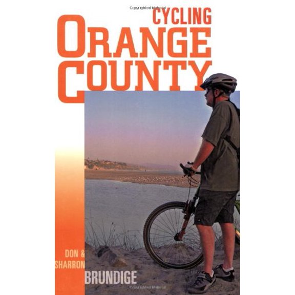 Pre-Owned Cycling Orange County: 58 Rides with Detailed Maps & Elevation Contours (Paperback) 0932653804 9780932653802