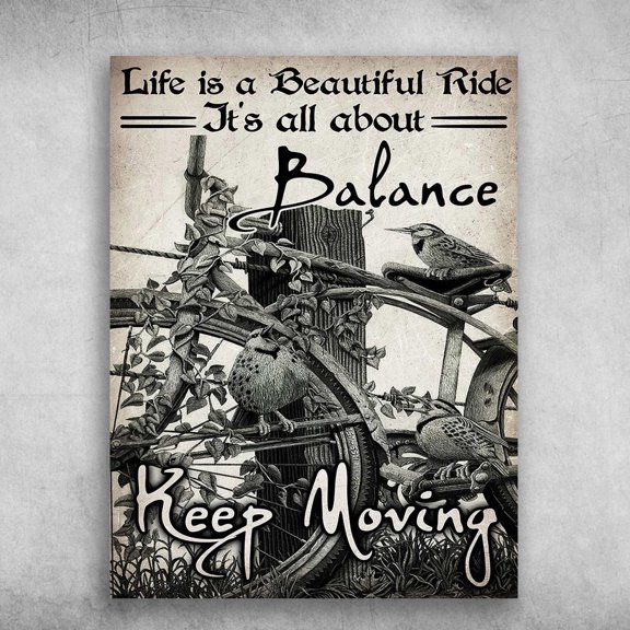 Cycling Poster, Bird And Bicycle - Life Is A Beautiful Ride, It's All About Balance, Keep Moving 11 x 17 Inch Poster