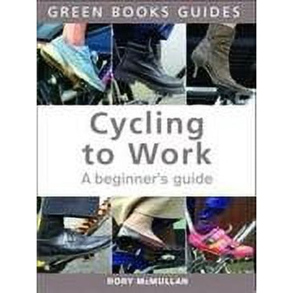 Cycling to Work : A Beginner's Guide