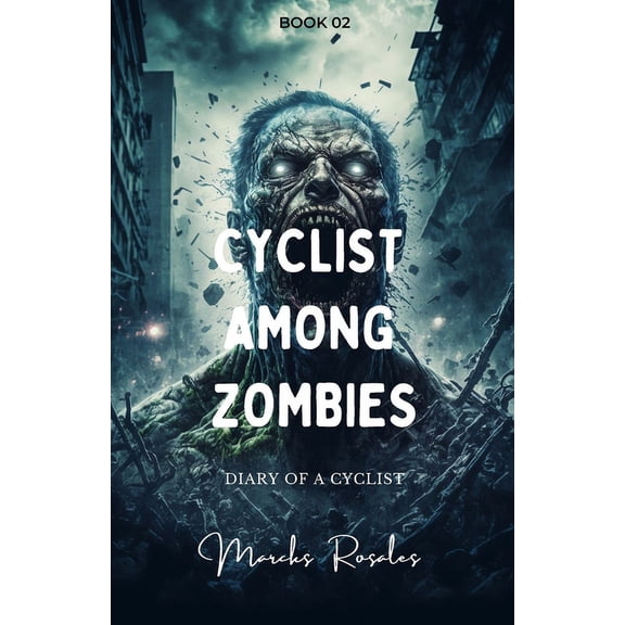Cyclist Among Zombies : The survivors (Paperback)