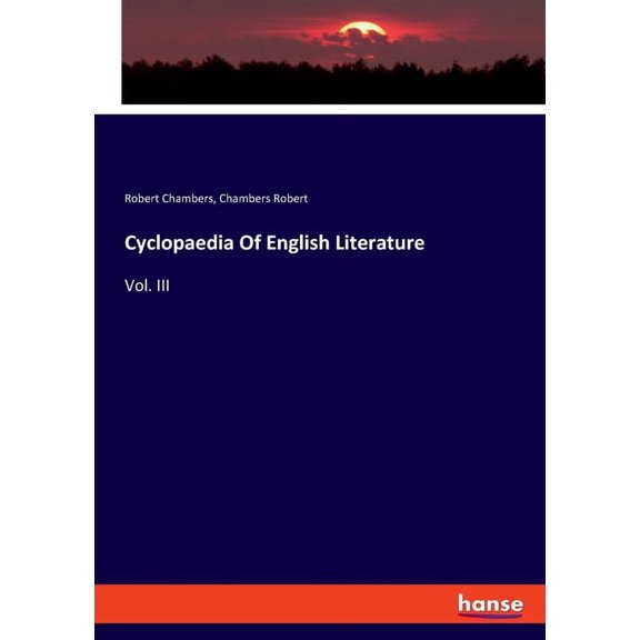 Cyclopaedia Of English Literature: Vol. III, (Paperback)