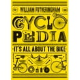 thumbnail image 1 of Pre-Owned Cyclopedia: It's All About the Bike (Paperback) 1613734123 9781613734124, 1 of 1