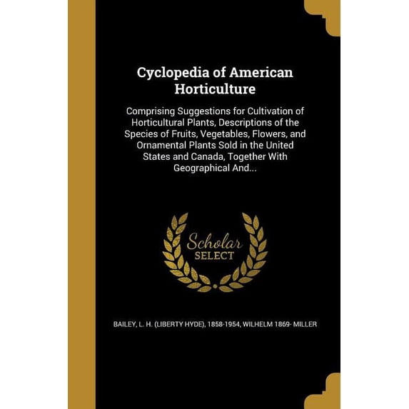 Cyclopedia of American Horticulture (Paperback)