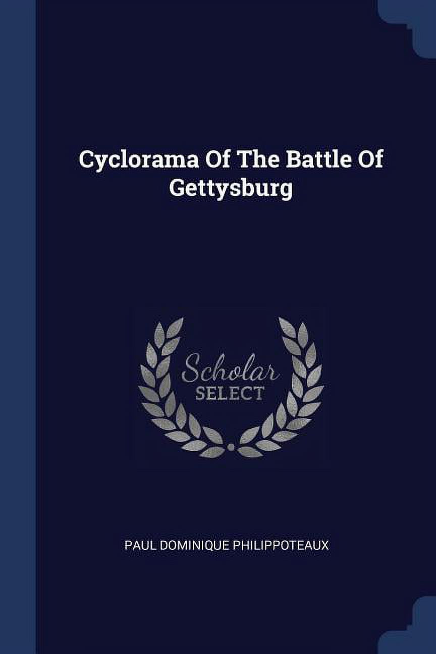 Cyclorama Of The Battle Of Gettysburg (Paperback)