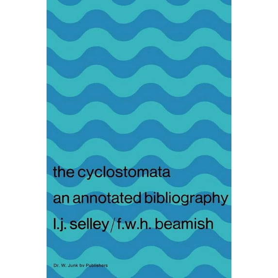Cyclostomata: An Annotated Bibliography, (Hardcover)