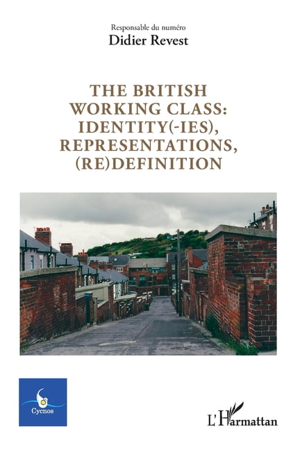 Cycnos The british working class: identity(-ies), representations, (re ...