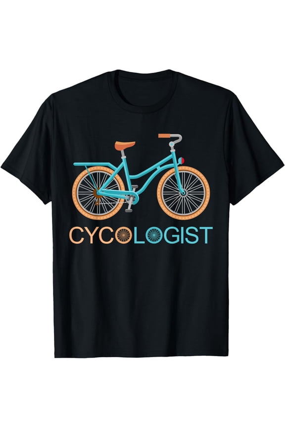 Cycologist tshirt Funny Biking Cyclist Cycling Gift T-Shirt