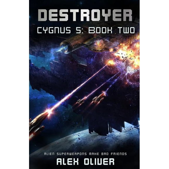 Cygnus Five: Destroyer : Cygnus 5: Book Two (Series #2) (Paperback)