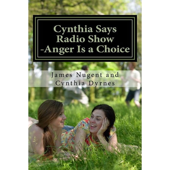 Cynthia Says Radio Show -Anger Is a Choice