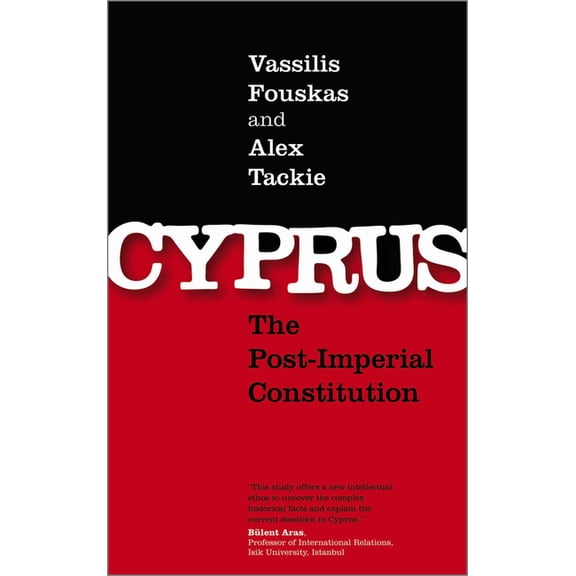 Cyprus: The Post-Imperial Constitution, (Paperback)