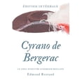 thumbnail image 1 of Cyrano de Bergerac: Le chef-d'oeuvre d'Edmond Rostand en texte intÃ©gral, (Paperback), 1 of 1