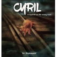 thumbnail image 1 of Cyril : A squirrel on the wrong track (Edition 1) (Hardcover), 1 of 1