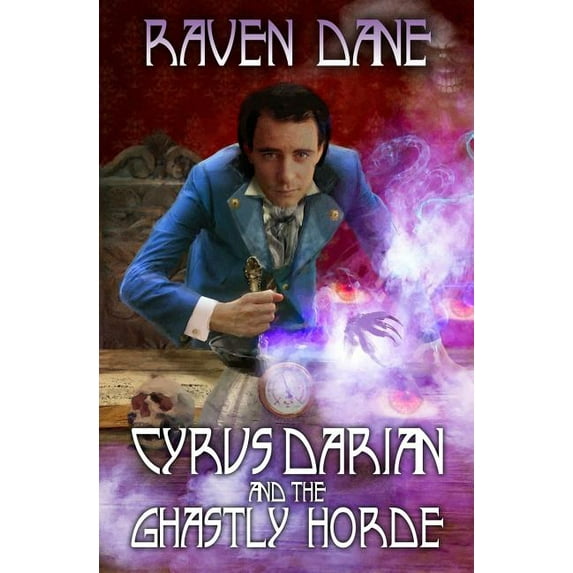 Cyrus Darian and the Ghastly Horde (Paperback)