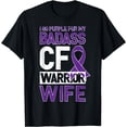 thumbnail image 1 of Cystic Fibrosis CF Warrior Wife CF Awareness Spouse T-Shirt, 1 of 4