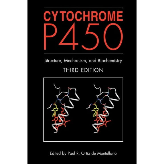 Cytochrome P450: Structure, Mechanism, and Biochemistry, (Hardcover)