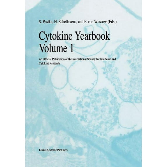 Cytokine Yearbook Volume 1: An Official Publication of the International Society for Interferon and Cytokine Research, (Paperback)