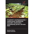 thumbnail image 1 of Częstośc występowania i zwalczanie poważnej mozaiki ziemniaka wywolanej przez wirusa PVY, (Paperback), 1 of 1