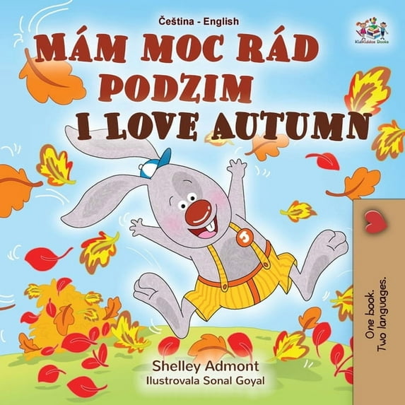 Czech English Bilingual Collection I Love Autumn (Czech English Bilingual Book for Kids), (Paperback)