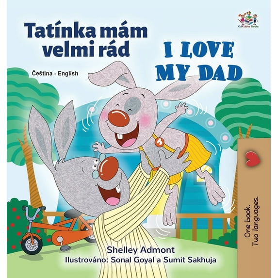 Czech English Bilingual Collection I Love My Dad (Czech English Bilingual Children's Book), (Hardcover)