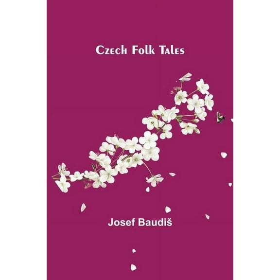 Czech Folk Tales, (Paperback)