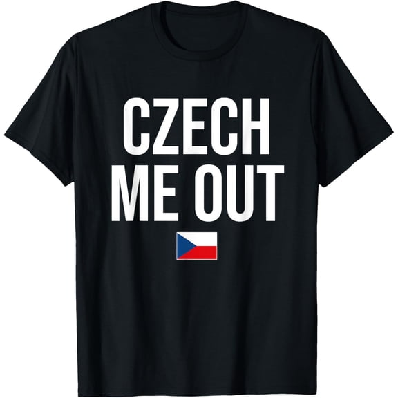 Czech Me Out Czech Republic T-Shirt