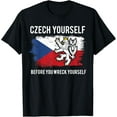 thumbnail image 1 of Czech Yourself Before You Wreck Yourself Funny Czech Pun T-ShirtMen and women, Black T-shirt, size: Extra large S-4XL, 1 of 4